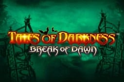 Tales of Darkness – Break of Dawn
